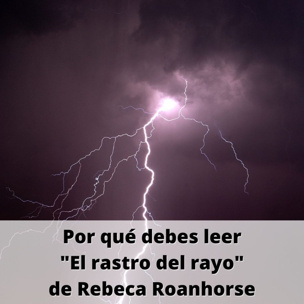 Banner en el que se lee "Por qué debes leer 'El rastro del rayo' de Rebeca Roanhorse"