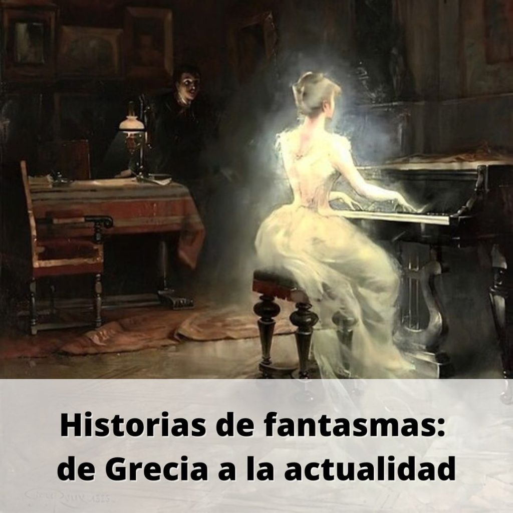 Banner en el que se lee "Historias de fantasmas: de Grecia a la actualidad"